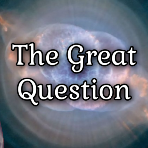 The Great Question