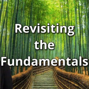 Revisiting the Fundamentals